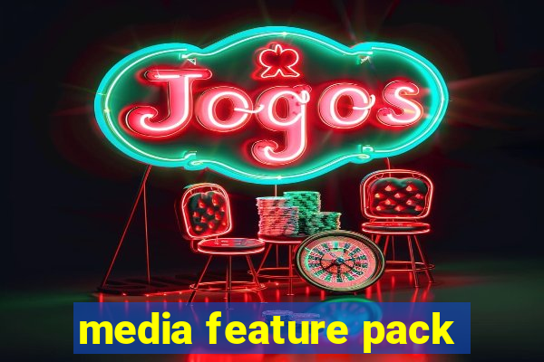 media feature pack